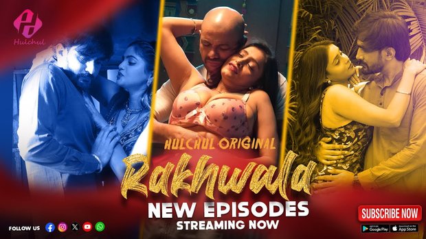Rakhwala – P02 – 2025 – Hindi Hot Web Series – HulChul